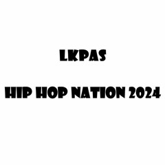 LKPAS HIPHOP Nation 2024