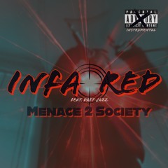 Infa Red feat. Daft Jazz - Menace 2 Society Instrumental