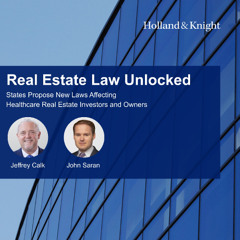 States Propose New Laws Affecting Healthcare Real Estate Investors and Owners