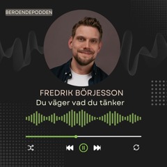 FREDRIK BÖRJESSON - Du väger vad du tänker