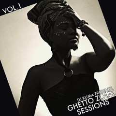 GHETTO ZOUK SESSIONS - VOL 1 - DJ KLIMA