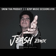 Snow Tha Product || BZRP Music Sessions #39 (Jeash Remix) [Free Download]
