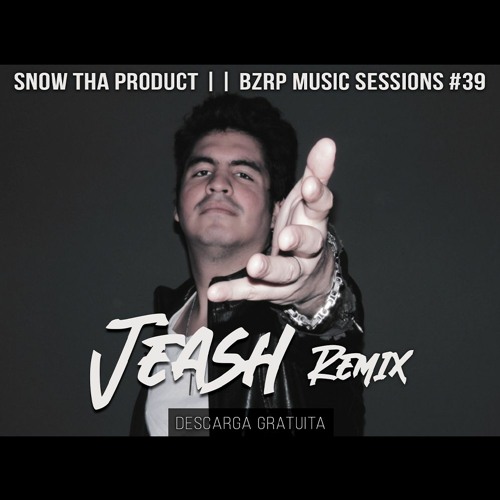 Snow Tha Product || BZRP Music Sessions #39 (Jeash Remix) [Free Download]