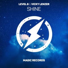 Level 8 X Vicky Lenzer - Shine