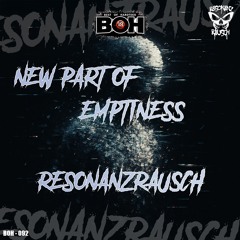 ResonanzRausch - New Part Of Emptiness [BOH]