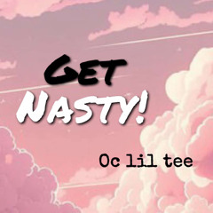Get Nasty!