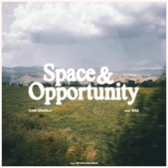 Space & Opportunity w/ Rae & Skywalker Mike