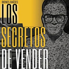 View KINDLE 💜 Bienes Raices [Real Estate]: Los Secretos De Vender [The Secrets to Se