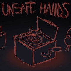 013 -  Unsafe Hands (Music Box)