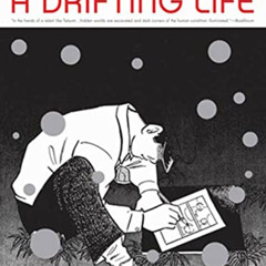 [GET] PDF 📄 A Drifting Life by  Yoshihiro Tatsumi,Yoshihiro Tatsumi,Taro Nettleton,A