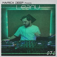 Mavrica Presents: Leanu (RO) [MD072]