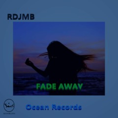 Fade Away - RDJMB