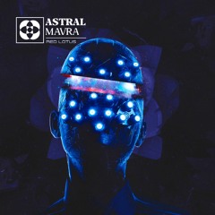 FREE DOWNLOAD: Mavra - Astral [RED LOTUS]
