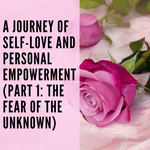 Stream 113 // A Journey of SelfLove and Personal Empowerment (Part 1
