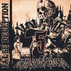 DIRTY SOUTH RECORDS - FALSE DECEPTION: VOLUME V