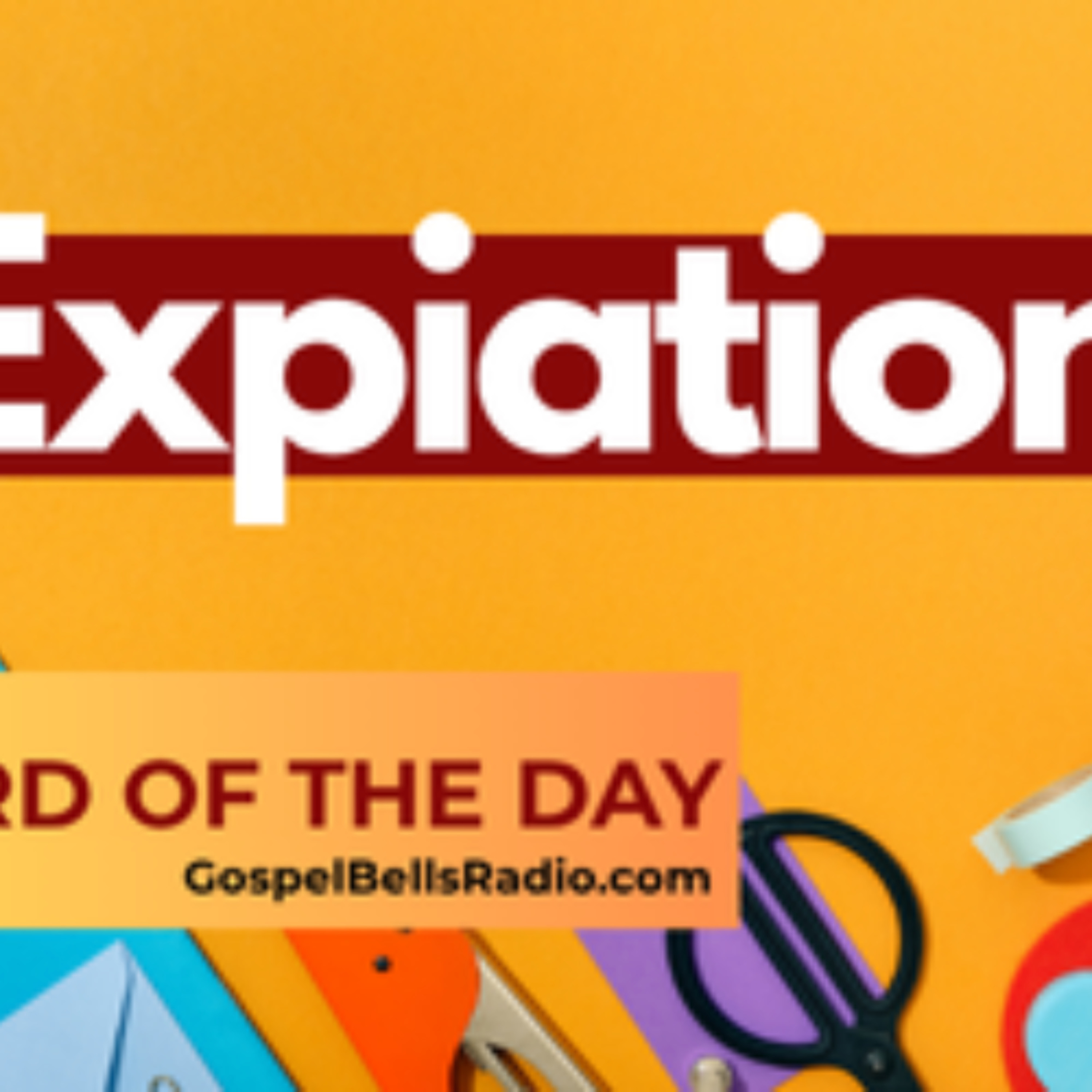 Word of the Day - EXPIATION episode artwork