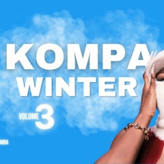 KOMPA WINTER GOUYAD VOLUME 3 (Kompa Mix , Aya , Mi Amor ...)