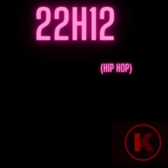 22H12 (Hip Hop Old School & New School)
