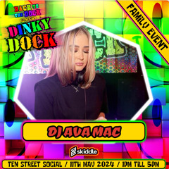 DJ AVA MAC DINKY DOCK