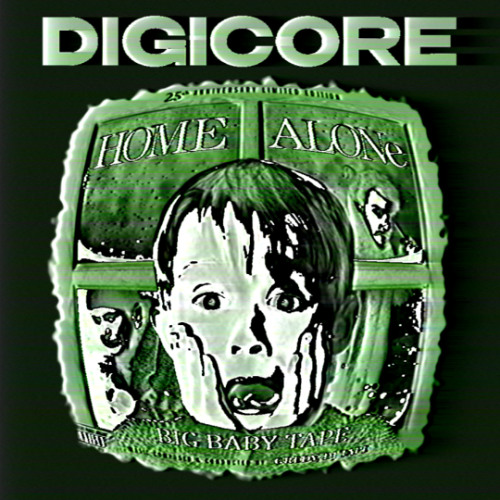 Home Alone Digicore (Big Baby Tape)