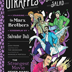 GET KINDLE ✉️ Giraffes on Horseback Salad: Salvador Dali, the Marx Brothers, and the