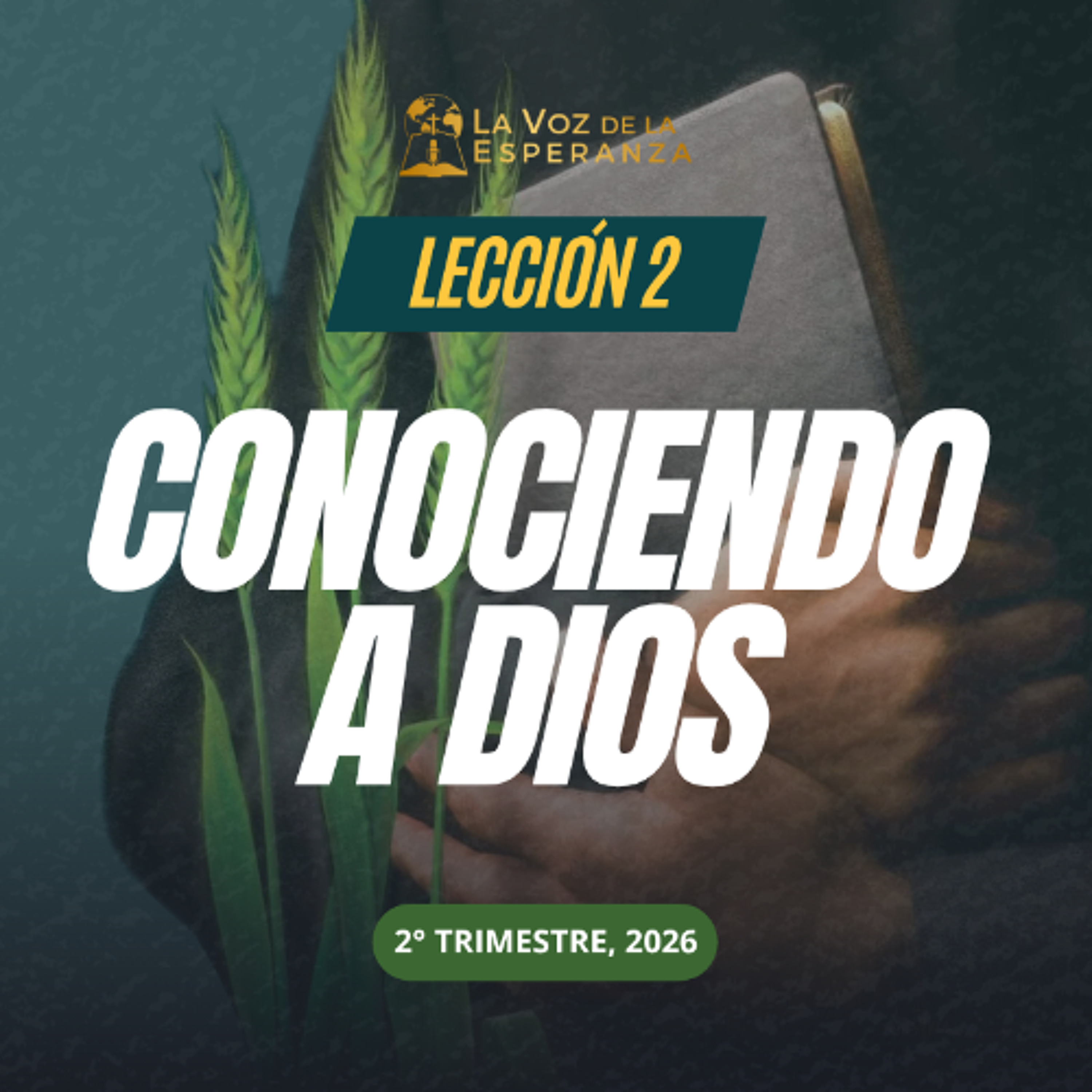 Lección 02 - Conociendo a Dios