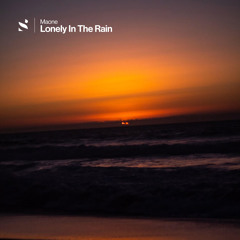 Lonely In The Rain