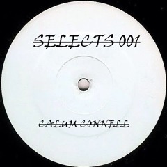 Calum Connell - SELECTS Mix 001