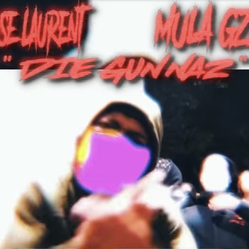 Mula Gzz X Loose Laurent - Die Gunnaz 852 Hz