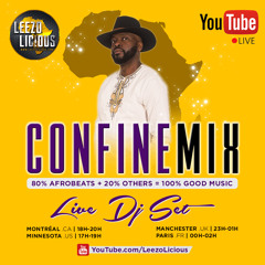 Afrobeat Mix | Dj Live set #CONFINEMIX (July 29th)by Leezo Licious