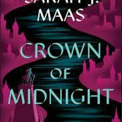 Free PDF Crown Of Midnight. Throne Of Glass, Book 2