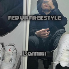 Fed Up Freestyle