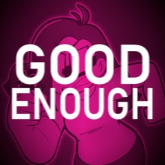 Good Enough! (Instrumental)