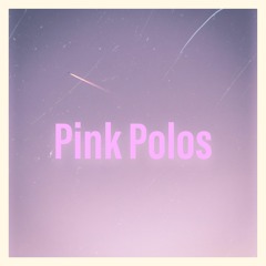 pink polos(prod.flowersinnarnia)