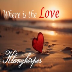 Where Is the Love