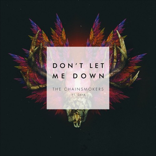 The Chain Smokers - Don't Let Me Down Unkown_Post Remix