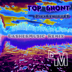 DJ-ZR - Top Ghont (DasherMusic Remix)