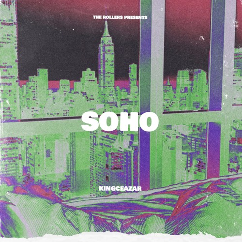 KingCeazar - SOHO