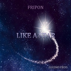 Fripon - Like A Star