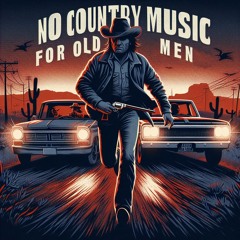 No Country Music For Old Men