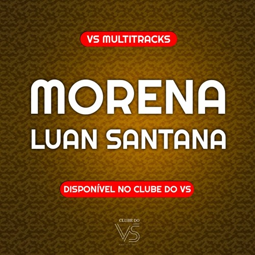 Morena - Luan Santana - VS Sertanejo e Forro