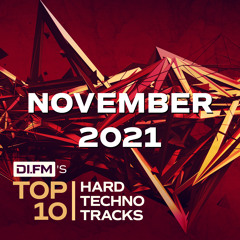 DI.FM Top 10 Hard Techno Tracks November 2021