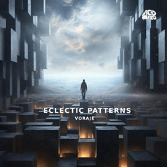 Voraje - Eclectic Patterns (Original Mix)