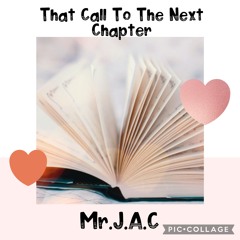 That Call to the Next Chapter