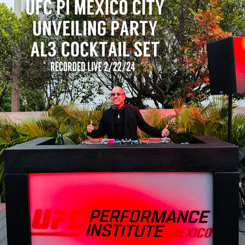 UFC PI MEXICO CITY UNVEILING PARTY - AL3 COCKTAIL SET