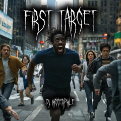FIRST TARGET - DJ NI**ERHILE