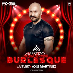 REDROOM by MESTIZO - LIVE SET - Edition "Burlesque" - DJ AXIS MARTINEZ