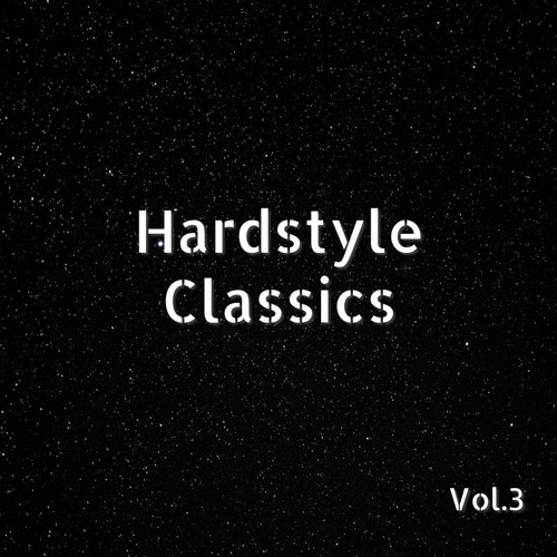Hardstyle Classics Vol.3