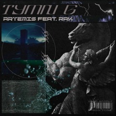 PREMIERE : TYMN G - Artemis (feat. RAK)
