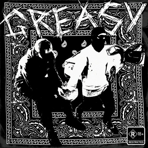 GREASY w/ SLIIMBLAACK